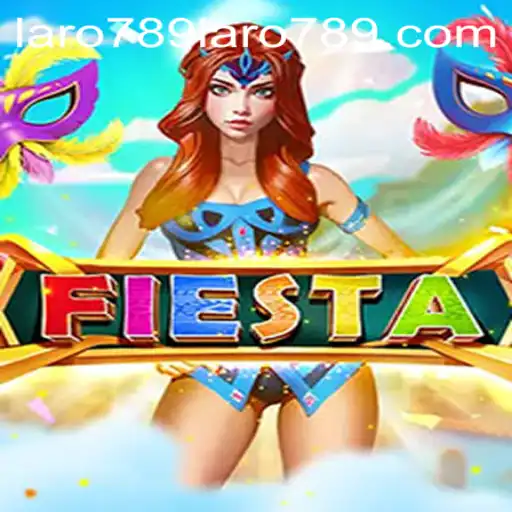 Discover the Excitement of Fiesta: A Fresh Take on Laro789 Games
