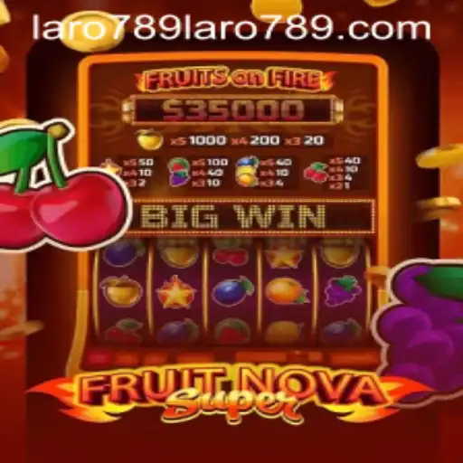 Explore the Thrilling World of FruitNovaSuper