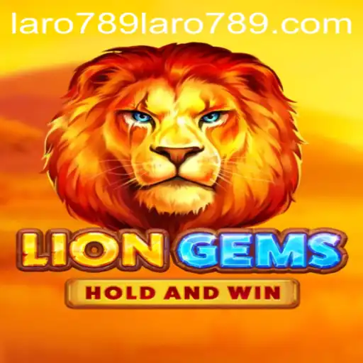 Explore the Exciting World of LionGems: An In-Depth Guide with Laro789