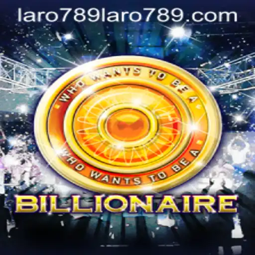 Billionaire: The Exciting World of Laro789