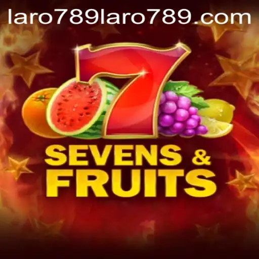 Diving Into the World of SevensFruits with Laro789: A Comprehensive Guide