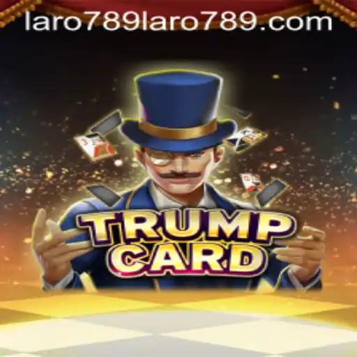 Discover the Exciting World of TrumpCard with Laro789