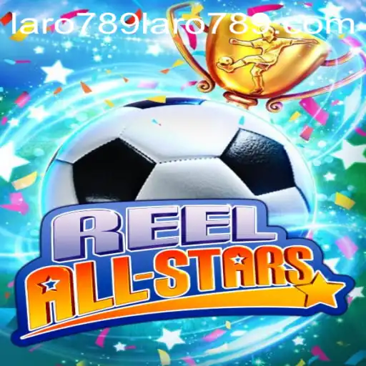 Exploring ReelAllStars: The New Exciting Game by laro789